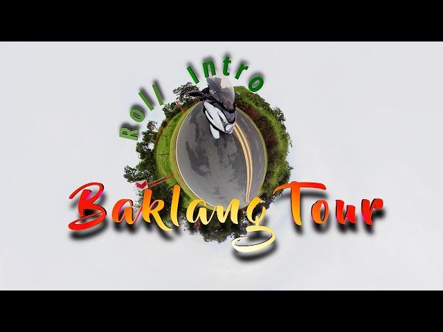 Baklang Tour 360 | Roll Intro (4K)