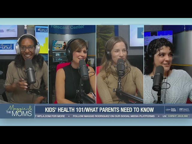 Kids health 101 & what parents need to know