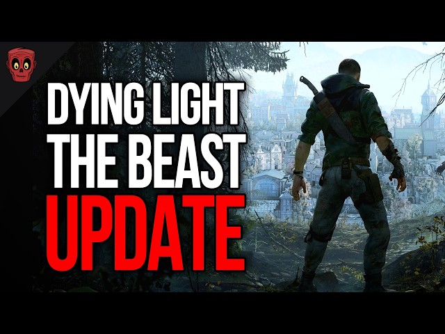 What is Going On With Dying Light: The Beast? (New Updates)