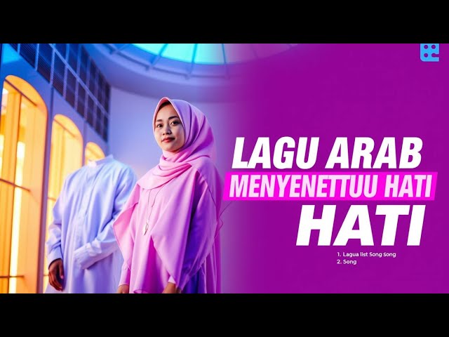 Lagu Arab Sedih Menyentuh Hati Terbaru 2025 II Happy Vibes New Arabic songs - Nasheed  Gambus