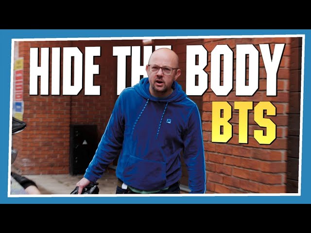 Hide the Body: Behind the Scenes