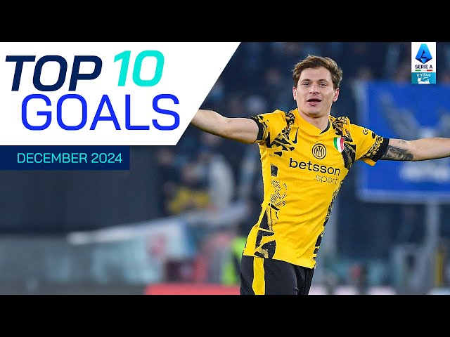 The Top 10 Goals of December | Top Goals | Serie A 2024/25