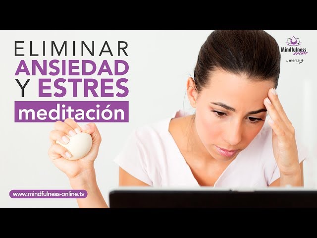 Mindfulness MEDITACION guiada para la ANSIEDAD 😄 | Quitar el ESTRES 😵