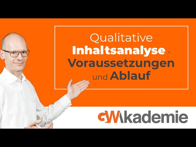 Qualitative Inhaltsanalyse – Voraussetzungen und Ablauf