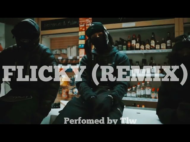 FLICKY(Remix)-Tlw