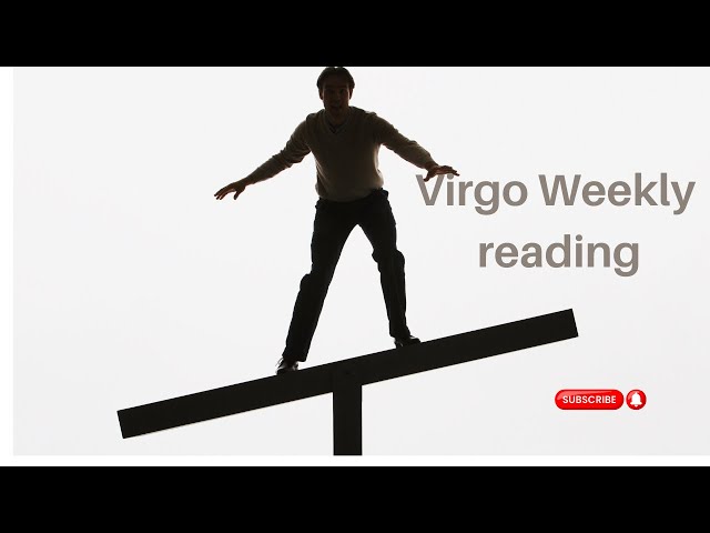 Virgo weekly reading Feb-9-15-2025- Keep your temper.