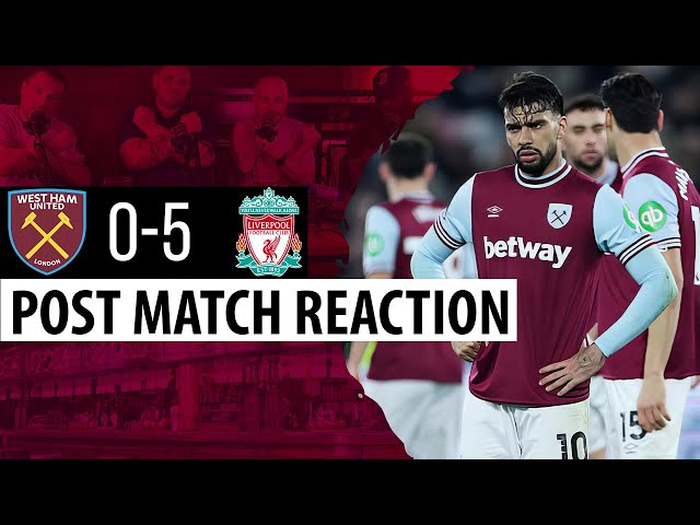 West Ham 0-5 Liverpool | Post Match Reaction