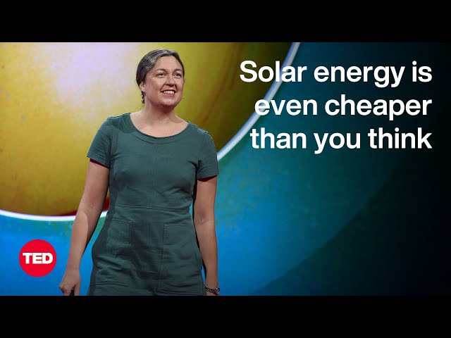 Solar Energy Is Even Cheaper Than You Think | Jenny Chase | TED