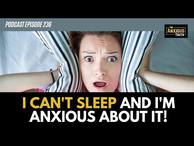 I CAN'T SLEEP AND I'M ANXIOUS ABOUT IT! (Podcast Ep 236) w/Daniel Erichsen (The Sleep Coach)