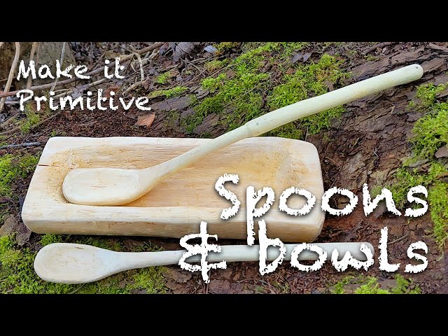 Carving spoons and bowls using primitive stone, bone and beaver tooth tools