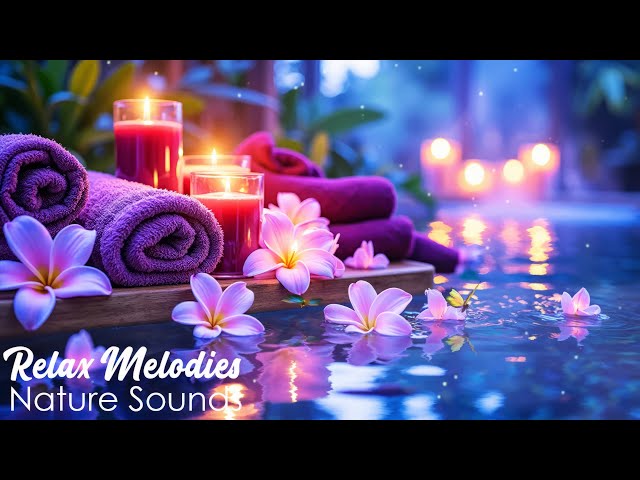 Beautiful Relaxation Music 🌿 Spa Piano & Water Sounds for Stress Relief & Peaceful Meditation