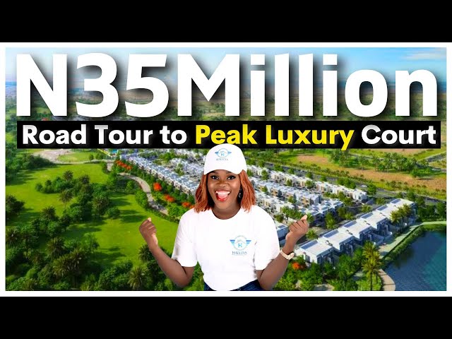 PEAK LUXURY COURT ROAD TOUR | The Most Affordable Land For Sale In Ajah @peakluxurycourt