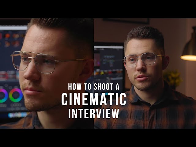 How to shoot a CINEMATIC Interview