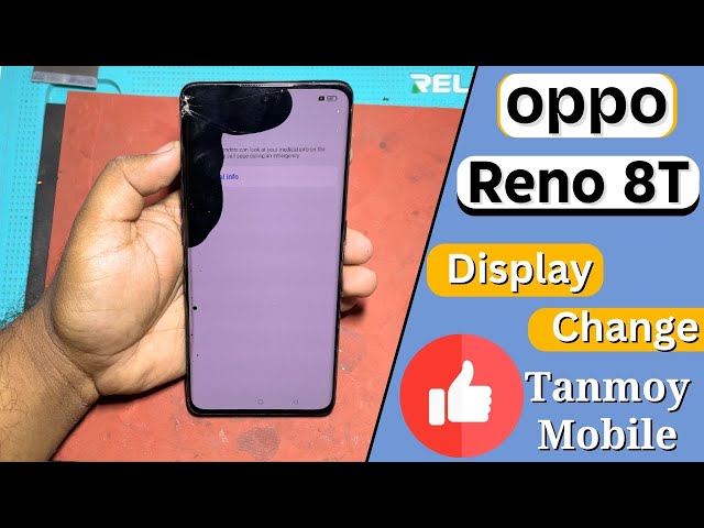 Oppo reno 8T display change