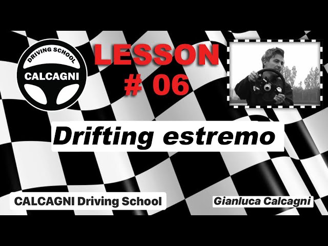 LESSON #6 DRIFTING ESTREMO - CALCAGNI Driving School con Alberto Cona