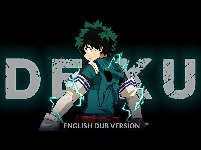 "Deku" | (English Dub Version) [My Hero Academia (MHA) AMV/ASMV]