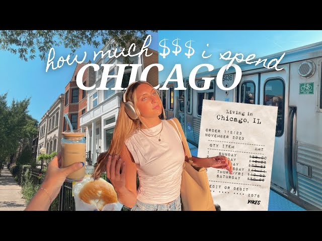 What I Spend in a Week as a 23 Year Old Living in Chicago