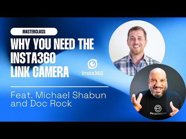 Ecamm Live MASTERCLASS: Why You NEED the @insta360 Link Camera