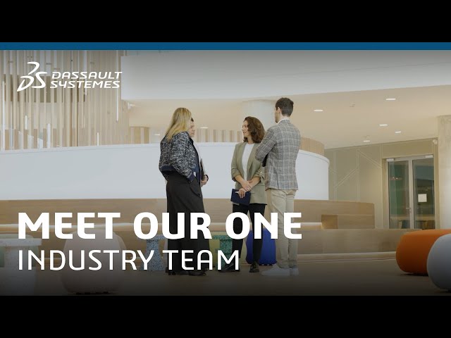 Meet our One Industry Team - Dassault Systèmes