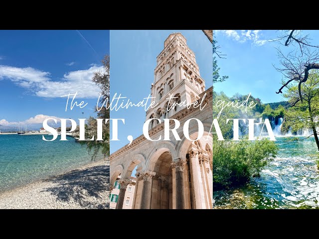 Split, Croatia | The Ultimate Travel Guide