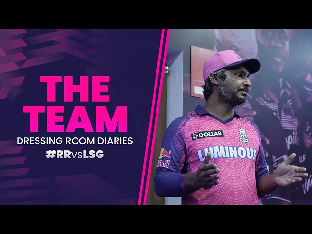 Dressing Room Diaries | RRvsLSG | Let's Go Forth The RR Way | Rajasthan Royals