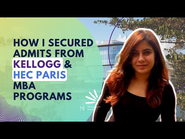 Disha Gurnani | Piyush Ranjan | Kellogg & HEC Paris Admit | MBA Success Story | Management Masters