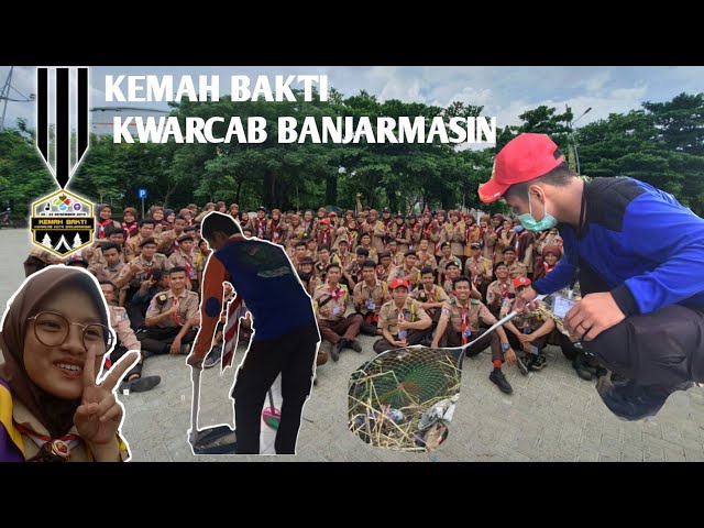 KEMAH BAKTI 2019 KWARCAB BANJARMASIN