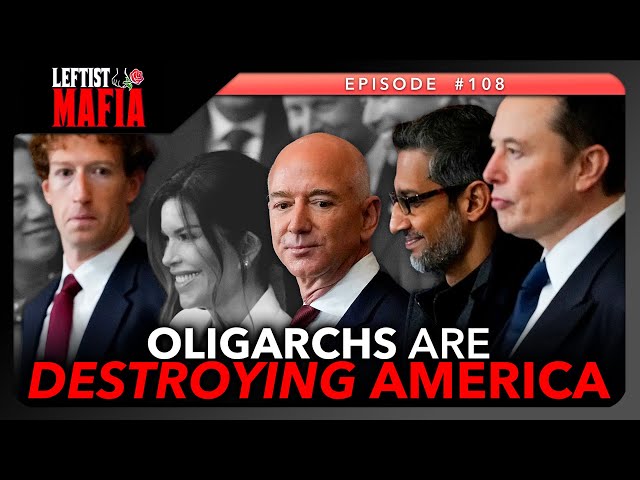 Why Billionaires Are the ONLY Minority You Should Hate | Leftist Mafia #108