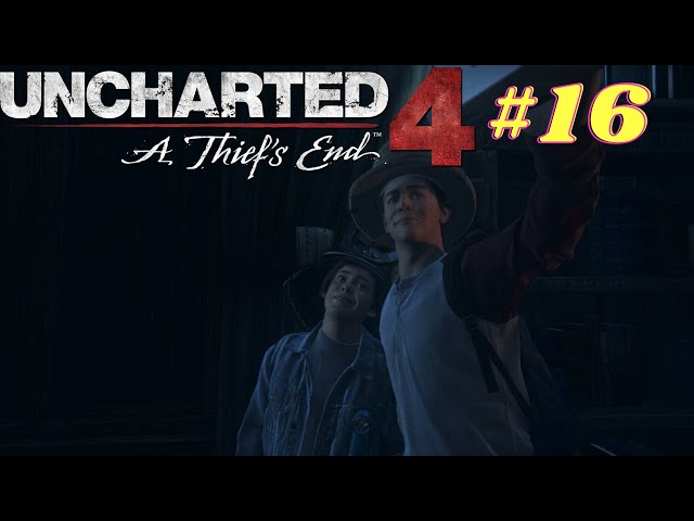 UNCHARTED A THIEF'S END #16 - Os irmãos drake |GAMEPLAY DUBLADO PT/BR