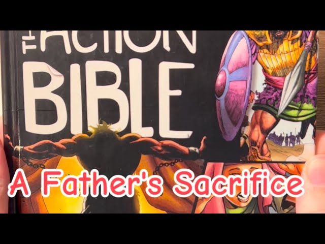 The Action Bible: A Father's Sacrifice