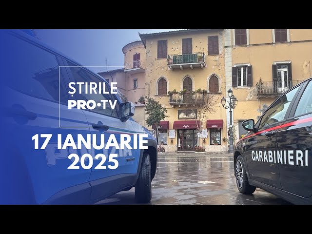 Știrile PRO TV - 17 Ianuarie 2025