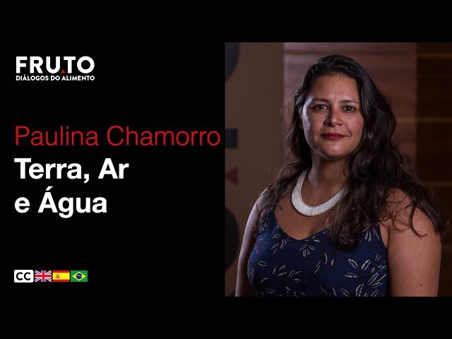 Earth, Air and Water - Paulina Chamorro | FRUTO 2018.