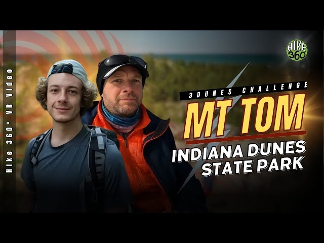 Indiana Dunes State Park - 3 Dune Challenge - Mt Tom (360 VR Video)