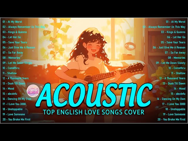 The Best Acoustic Cover Love Songs 2025 Playlist ❤️ Acoustic Cover Of Popular Songs Of All Time