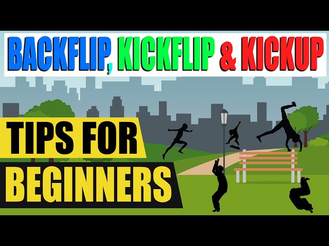 Learn How to BackFlip, How to KickFlip and How to Kick Up / Kip Up in 4 Minutes