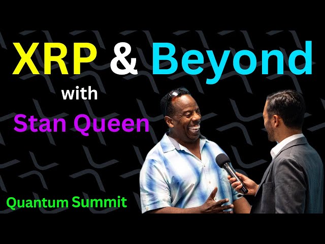 Exclusive Interview with XRP Community Member Stan Queen | Quantum Summit 2024 Insights #Ripple #XRP