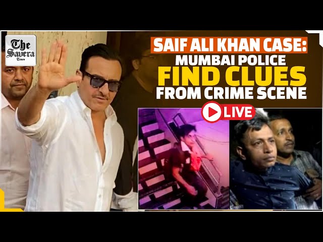 LIVE | Saif Ali Khan case: Mumbai Police find clues from crime scene