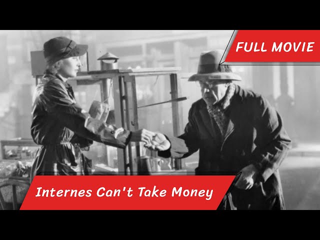 Internes Can't Take Money | English Full Movie | Drama Crime Romance