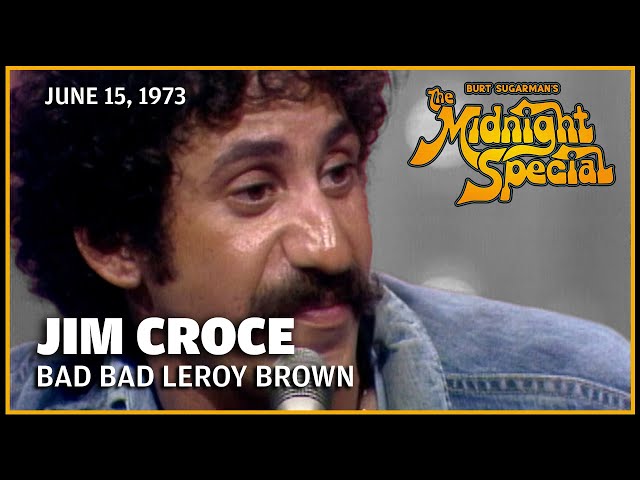 Bad, Bad Leroy Brown - Jim Croce | The Midnight Special