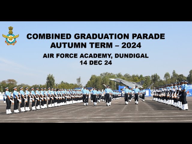 Combined Graduation Parade  Autumn Term - December 2024 at Air Force Academy, Dundigal