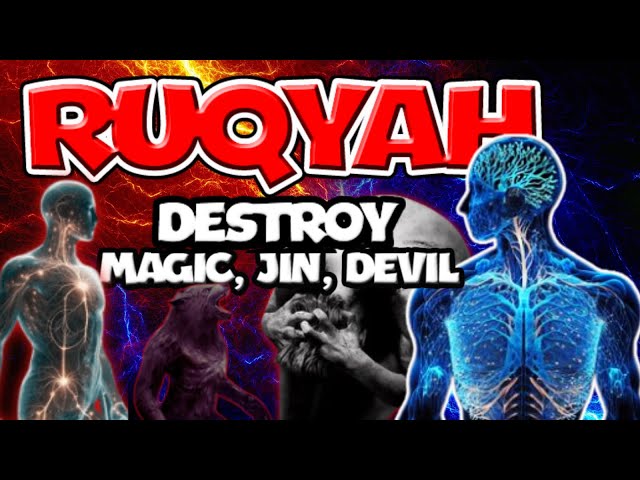 PLAY NOW❗ RUQYAH DESTROYS MAGIC, JIN, SATAN IN THE BODY & HEAD