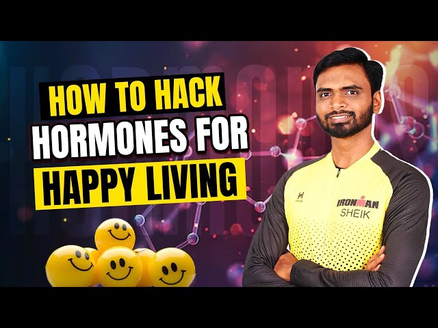 How to Hack Hormones for Happy Living | Ironman Sheik