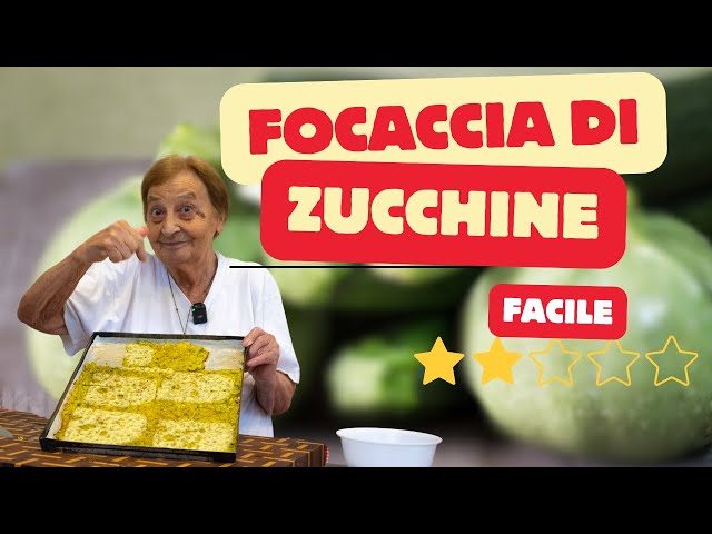 La RICETTA SEGRETA della focaccia di Zucchine di Nonna Silvi - NESSUNO SAPRà RESISTERE