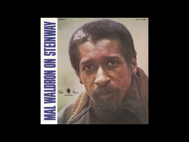 Mal Waldron - On Steinway