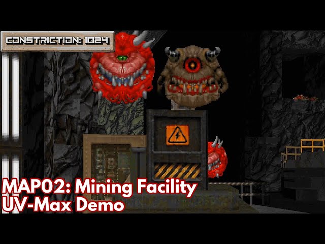 [Constriction 1024] MAP02: Mining Facility (UV-Max Demo)