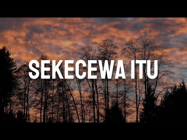 Sekecewa Itu, Bohongi Hati, Trauma (Lirik)- Angga Candra