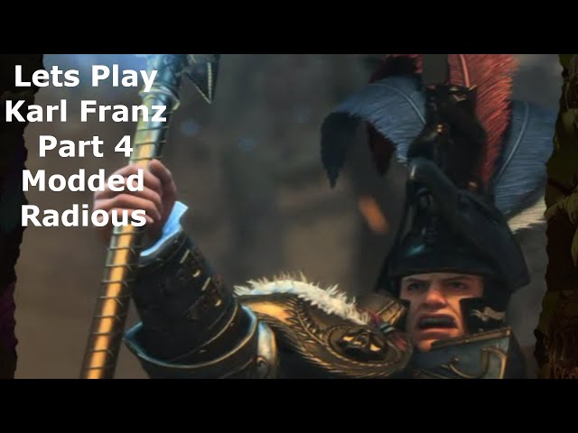 Total Warhammer 3 | Karl Franz | Part 4 | Modded  Radious | One step forwards, two steps back