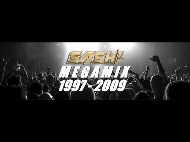 SASH! - The Megamix (All the Hits 1997 - 2009)