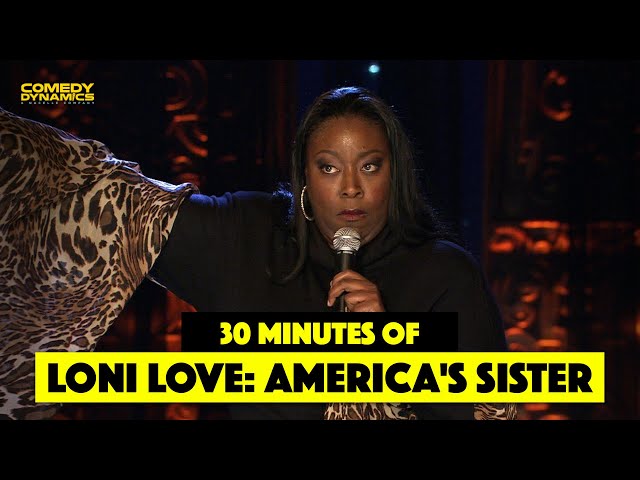 30 Minutes of Loni Love: America's Sister