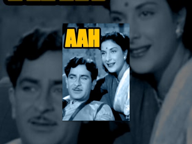 Aah (Full Movie) - Raj Kapoor | Nargis | Raj Kapoor Classic Hits | Raj Kapoor Hit Films